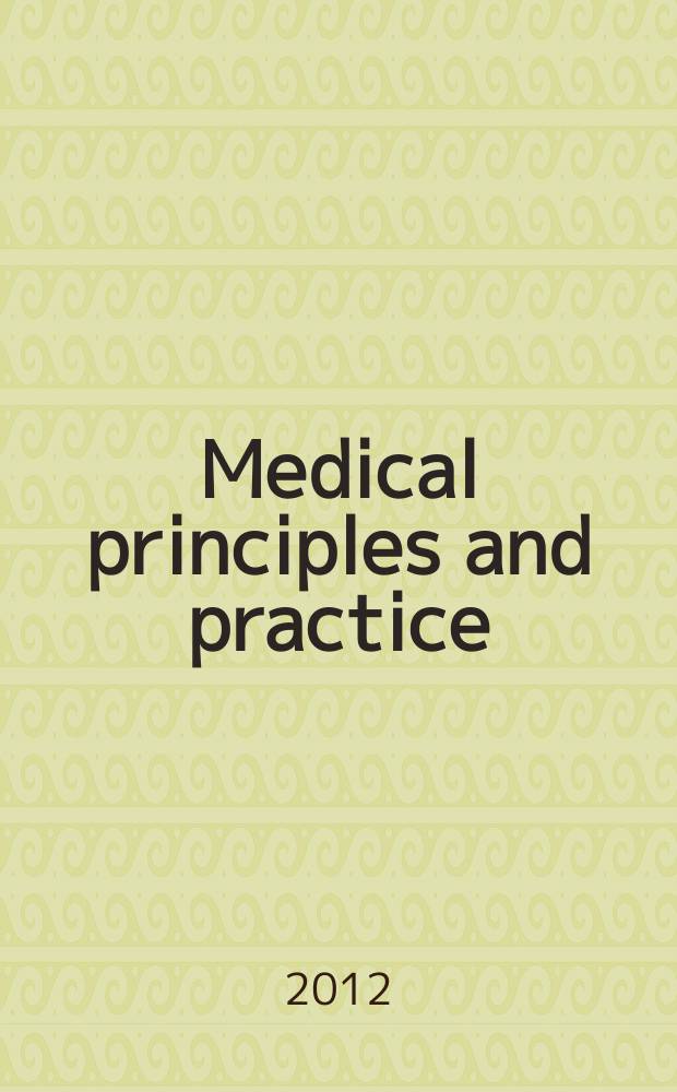 Medical principles and practice : International journal of the Kuwait university Health science centre. Vol. 21, № 6