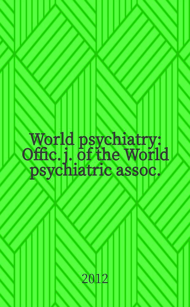 World psychiatry : Offic. j. of the World psychiatric assoc.(WPA). Vol. 11, № 3