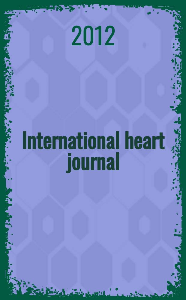 International heart journal : [Form. Japanese heart journal]. Vol. 53, № 5