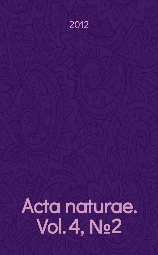 Acta naturae. Vol. 4, № 2 (13)