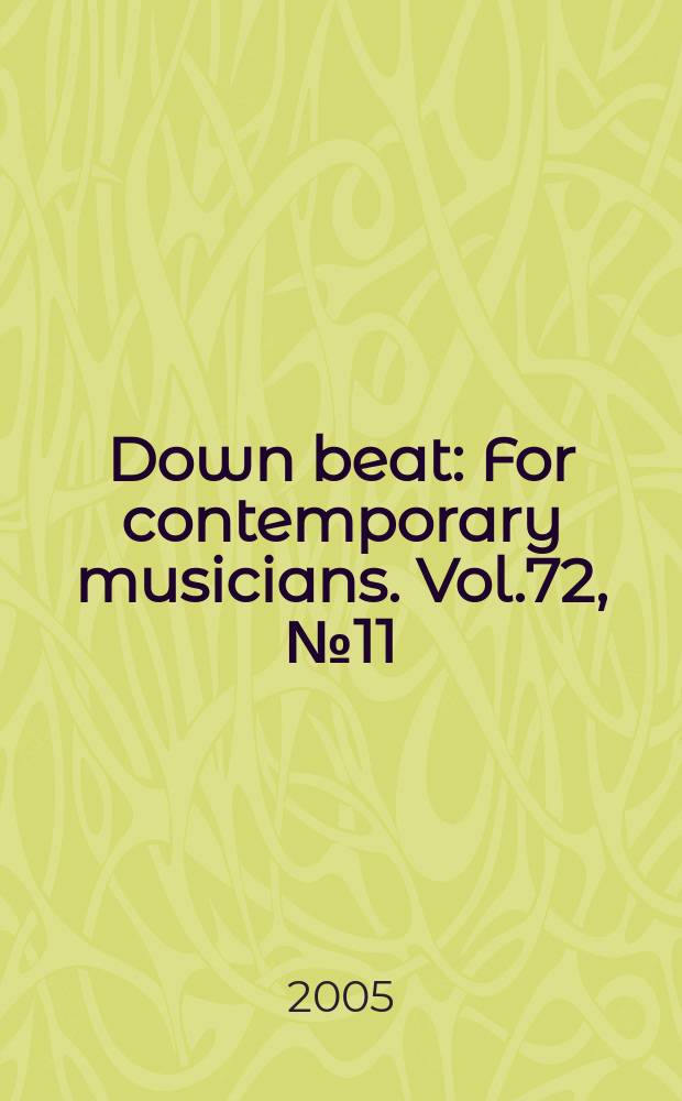 Down beat : For contemporary musicians. Vol.72, № 11