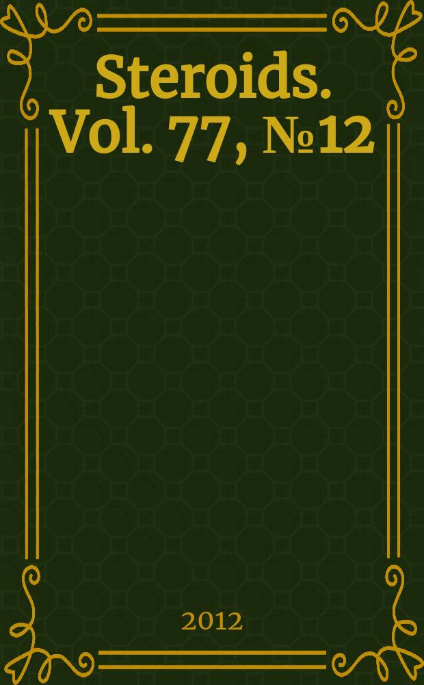 Steroids. Vol. 77, № 12