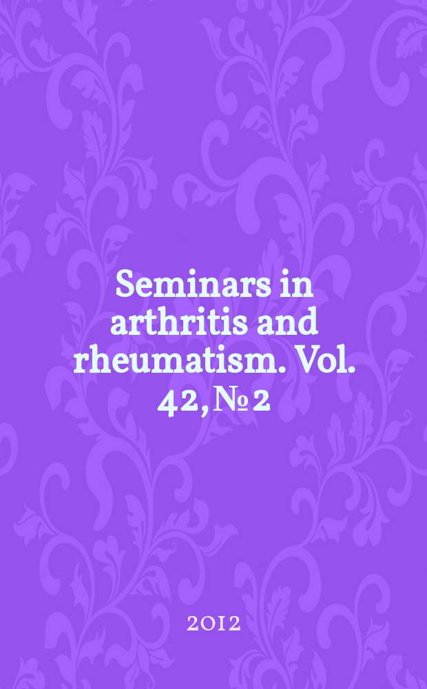 Seminars in arthritis and rheumatism. Vol. 42, № 2