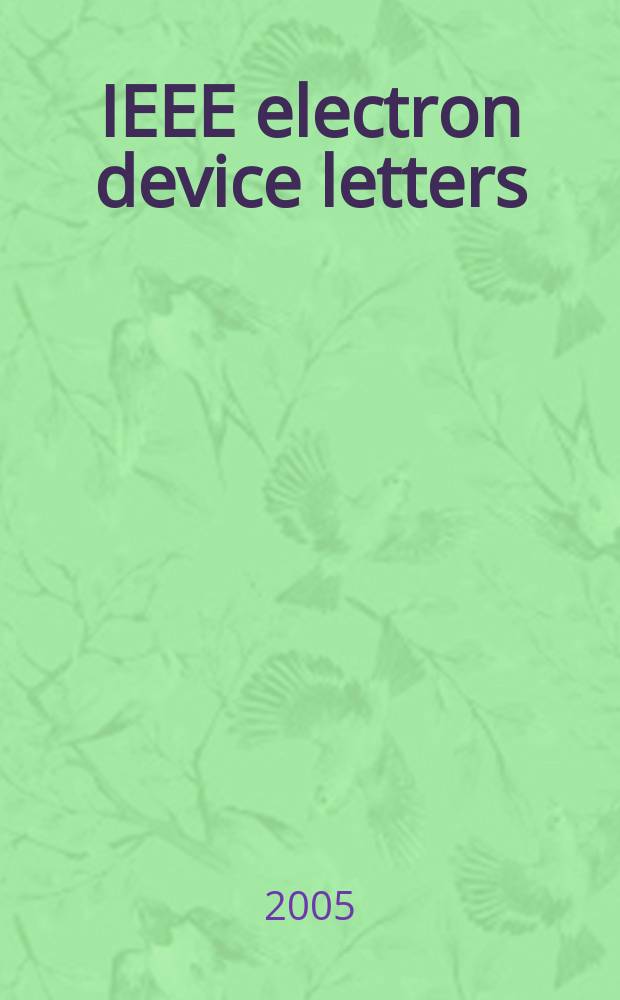 IEEE electron device letters : A publ. of the IEEE electron devices soc. Vol.26, №10
