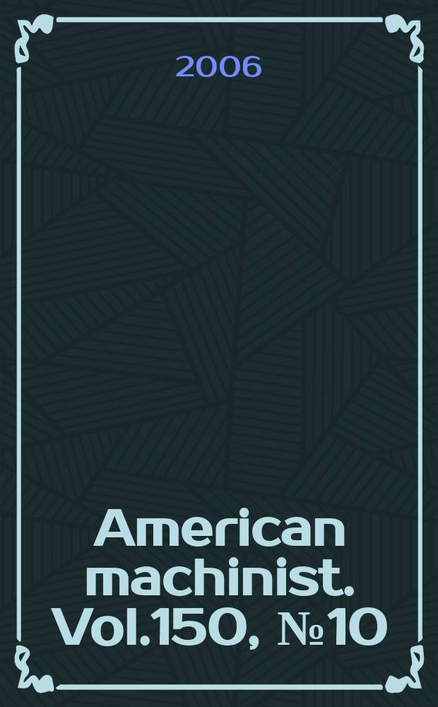 American machinist. Vol.150, № 10