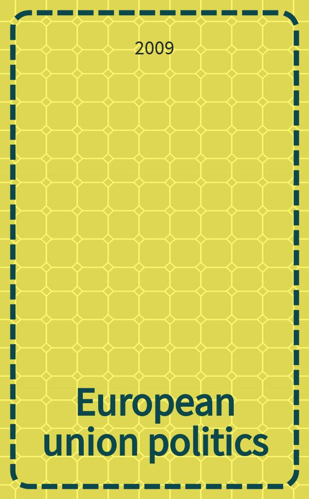 European union politics : EUP. Vol. 10, № 1