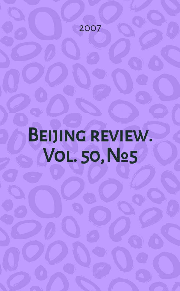 Beijing review. Vol. 50, № 5