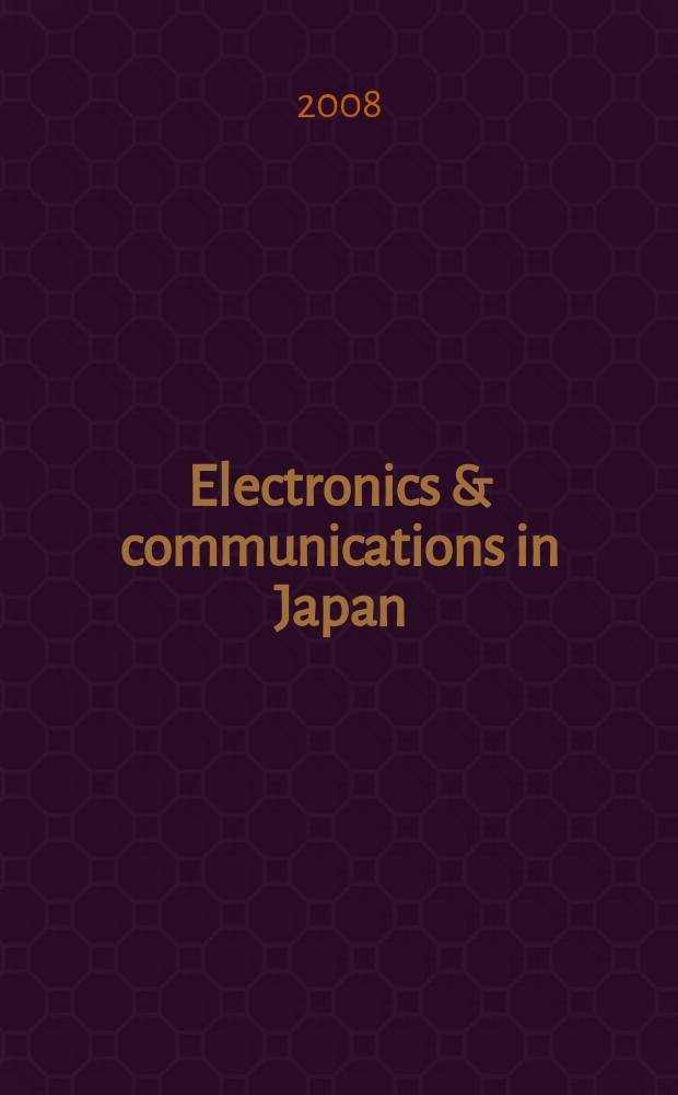 Electronics & communications in Japan : A transl. of Denshi Tsushin Gakkai Ronbunshi (Transactions of the Inst. of electronics a. communication engineers of Japan). Vol. 91, № 2