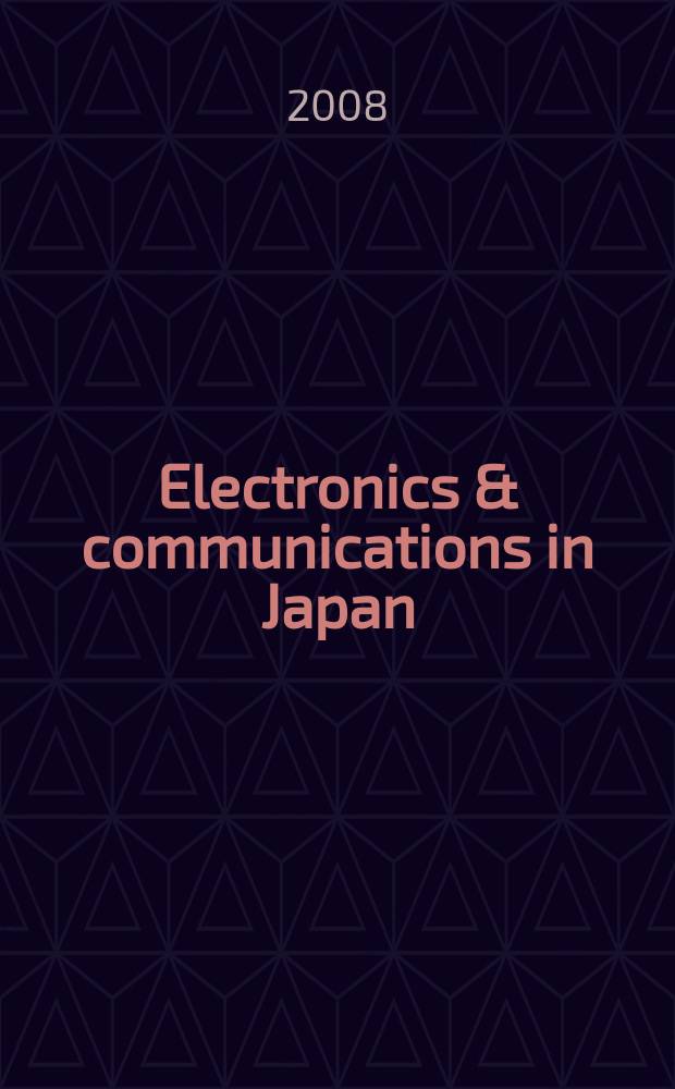 Electronics & communications in Japan : A transl. of Denshi Tsushin Gakkai Ronbunshi (Transactions of the Inst. of electronics a. communication engineers of Japan). Vol. 91, № 3