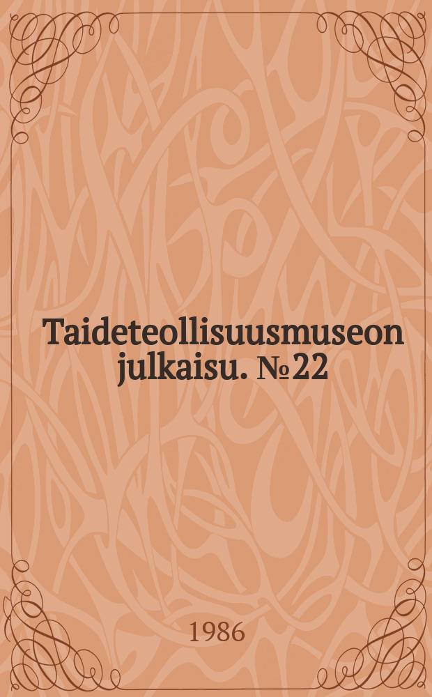 Taideteollisuusmuseon julkaisu. № 22 : Textiles in space = Текстиль в пространстве - текстиль четырех финских художниц