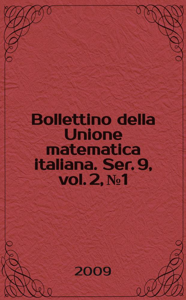 Bollettino della Unione matematica italiana. Ser. 9, vol. 2, № 1