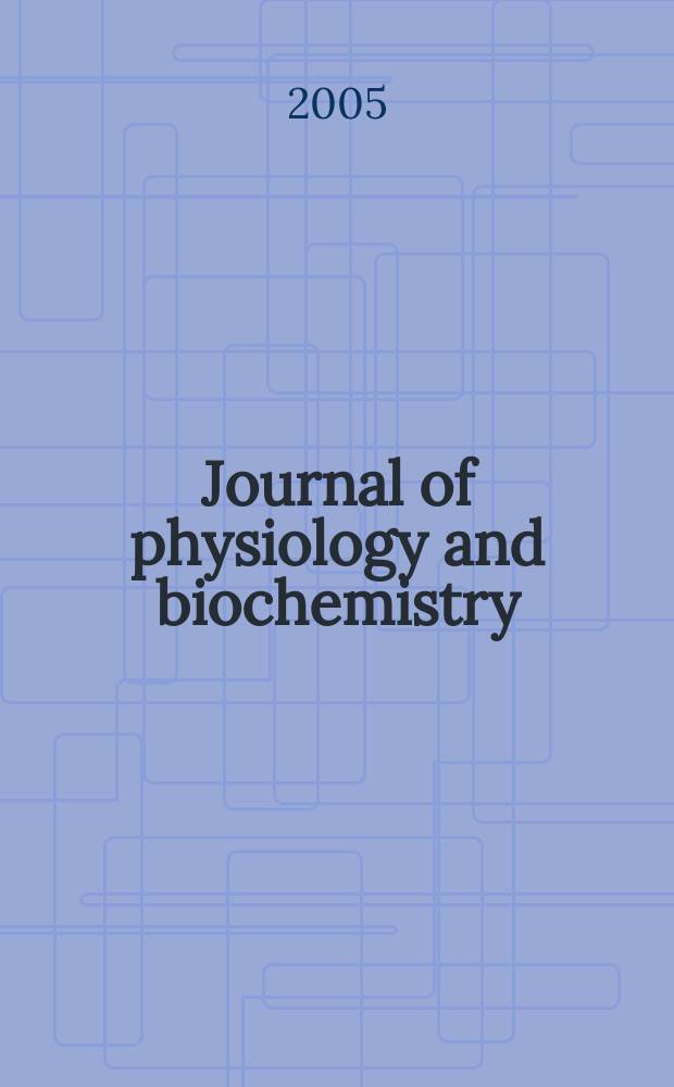 Journal of physiology and biochemistry : Formerly Revista española de fisiología. Vol. 61, № 2