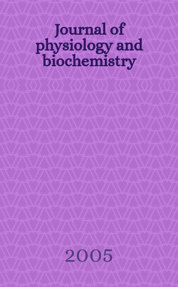 Journal of physiology and biochemistry : Formerly Revista española de fisiología. Vol. 61, № 3