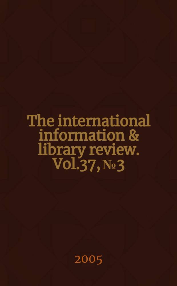 The international information & library review. Vol.37, № 3