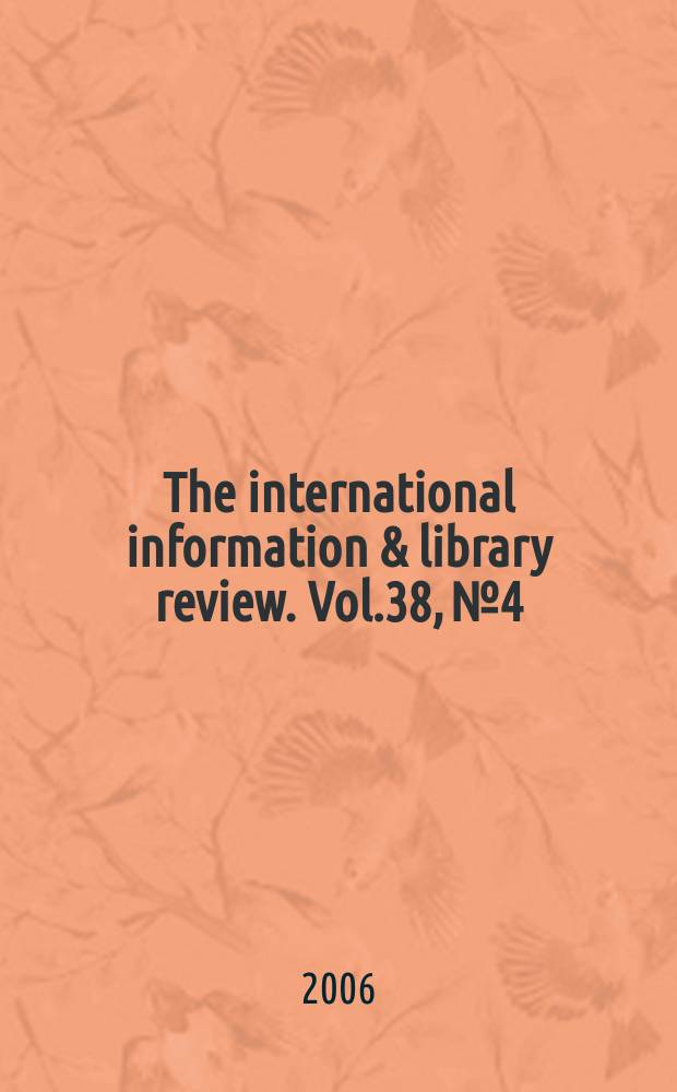 The international information & library review. Vol.38, № 4