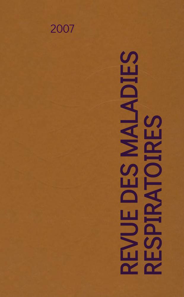 Revue des maladies respiratoires : Organe offic. de la Soc. de pneumologie de langue fr. Vol. 24, № 4, cah. 2 : Urgences respiratoires, Pontault-Combault, 16 et 17 mars 2007