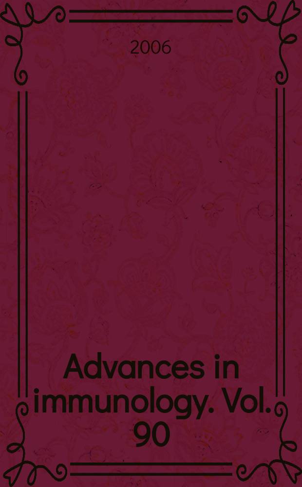 Advances in immunology. Vol. 90 : Cancer immunotherapy