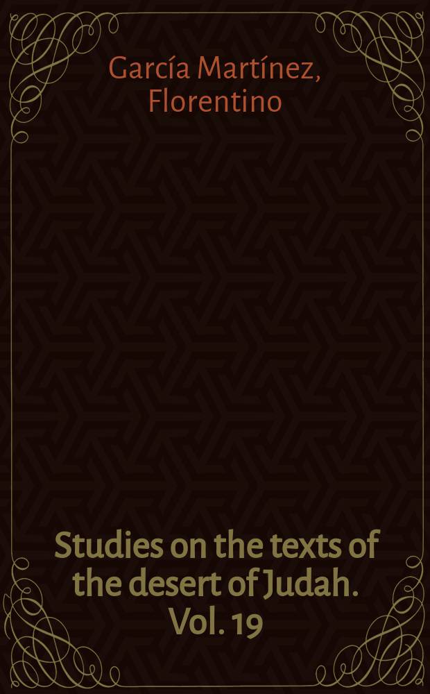 Studies on the texts of the desert of Judah. Vol. 19 : A bibliography of the finds in the desert of Judah 1970-95 = Библиография находок в Иудейской пустыне в 1970-1995 гг.