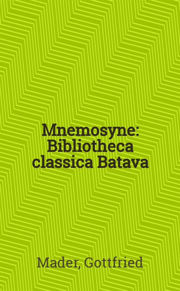 Mnemosyne : Bibliotheca classica Batava : Josephus and the politics of historiography = Иосиф Флавий и политика историографии