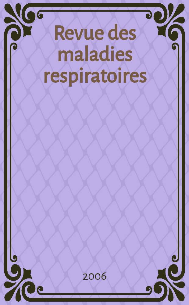 Revue des maladies respiratoires : Organe offic. de la Soc. de pneumologie de langue fr. Vol. 23, № 2, cah. 2 : Pneumopathies infiltrantes, Pontault Combault, 17 - 18 mars