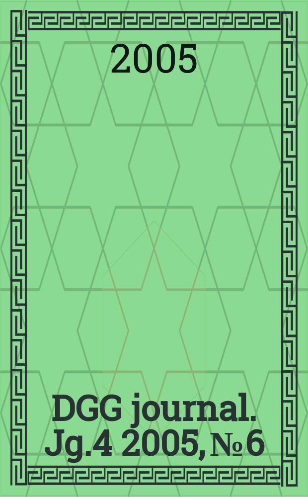 DGG journal. Jg.4 2005, №6