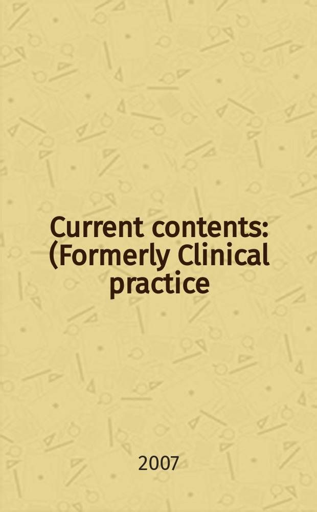 Current contents : (Formerly Clinical practice). Vol.35, №32