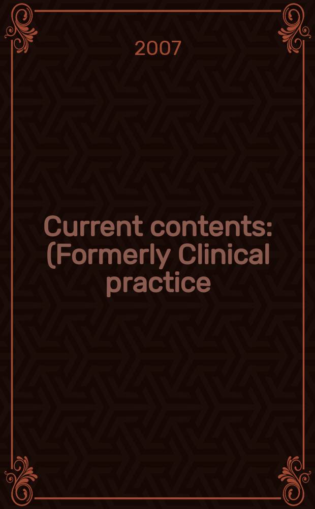 Current contents : (Formerly Clinical practice). Vol.35, №31
