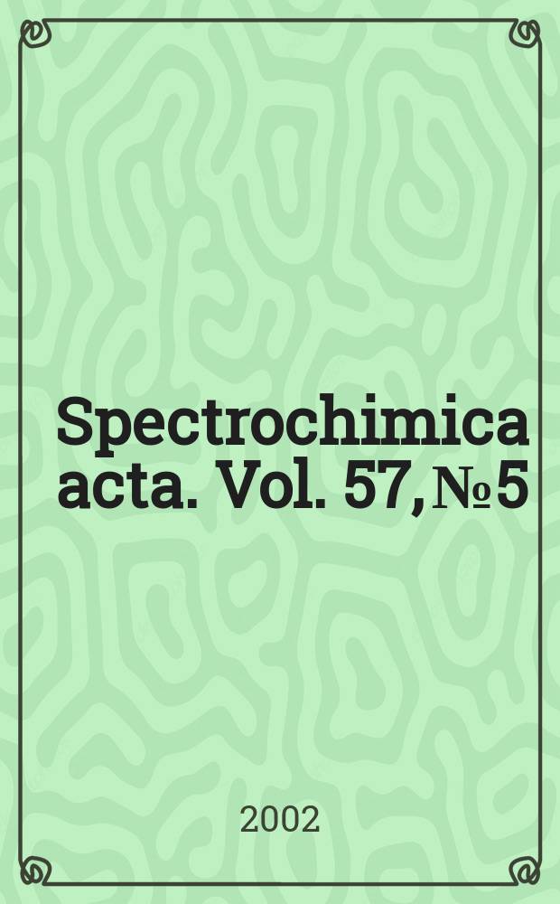 Spectrochimica acta. Vol. 57, № 5