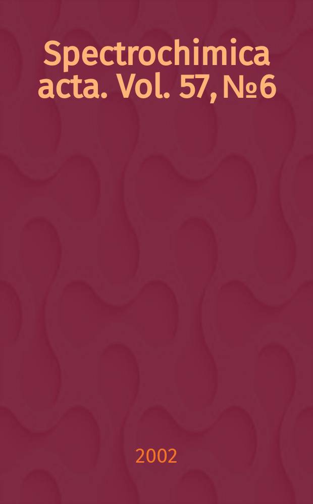 Spectrochimica acta. Vol. 57, № 6