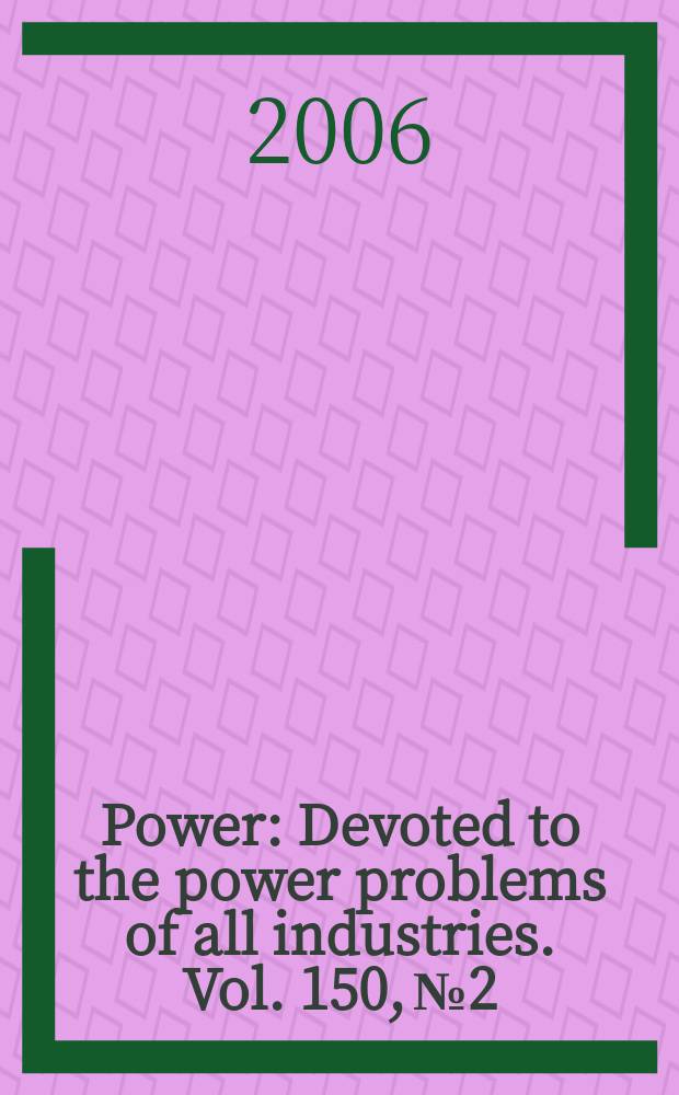 Power : Devoted to the power problems of all industries. Vol. 150, № 2