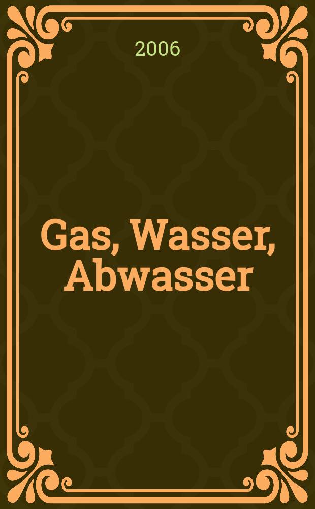 Gas, Wasser, Abwasser : Schweizerische Zeitschrift für Gasversorgung und Siedlungswasserwirtschaft. Jg.86 2006, Указатель