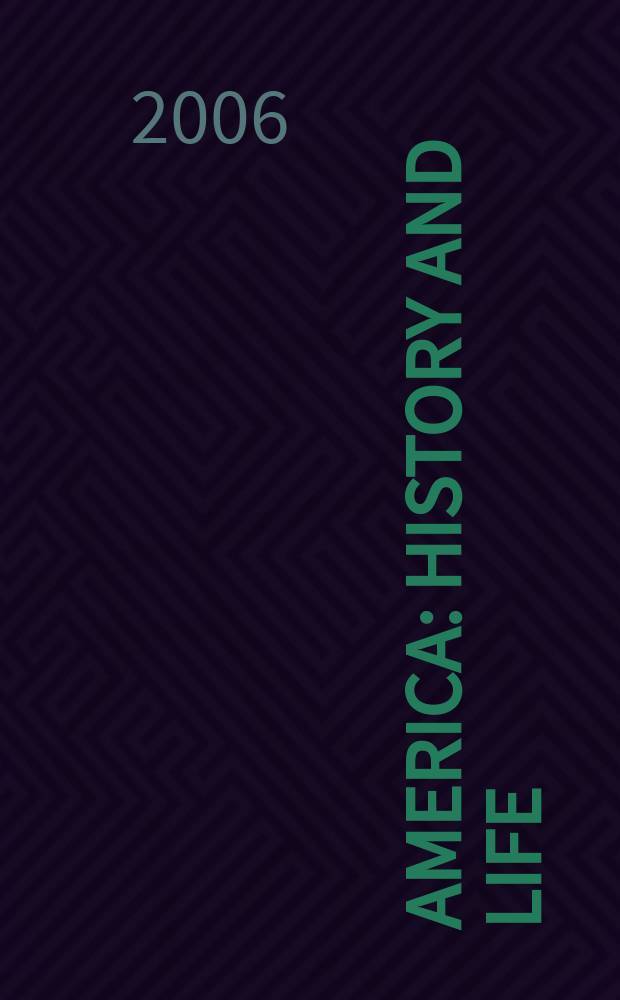 America: history and life : A guide to periodical literature. Vol.43, №4
