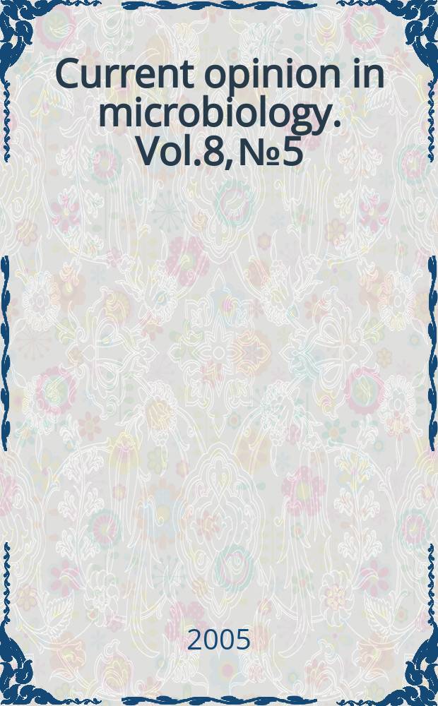 Current opinion in microbiology. Vol.8, № 5
