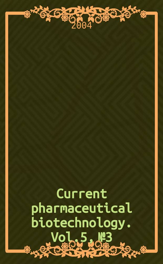 Current pharmaceutical biotechnology. Vol.5, №3