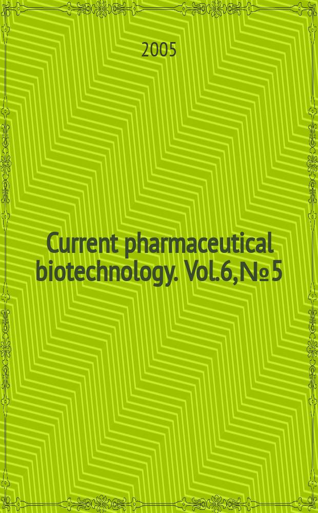 Current pharmaceutical biotechnology. Vol.6, №5