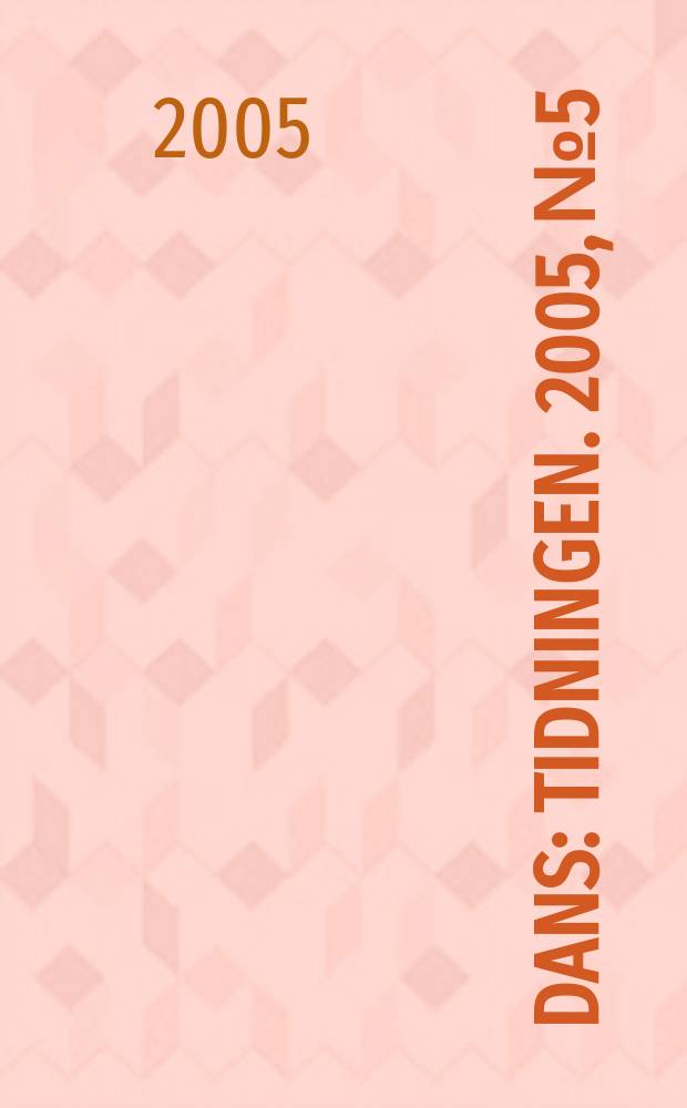 Dans : Tidningen. 2005, № 5