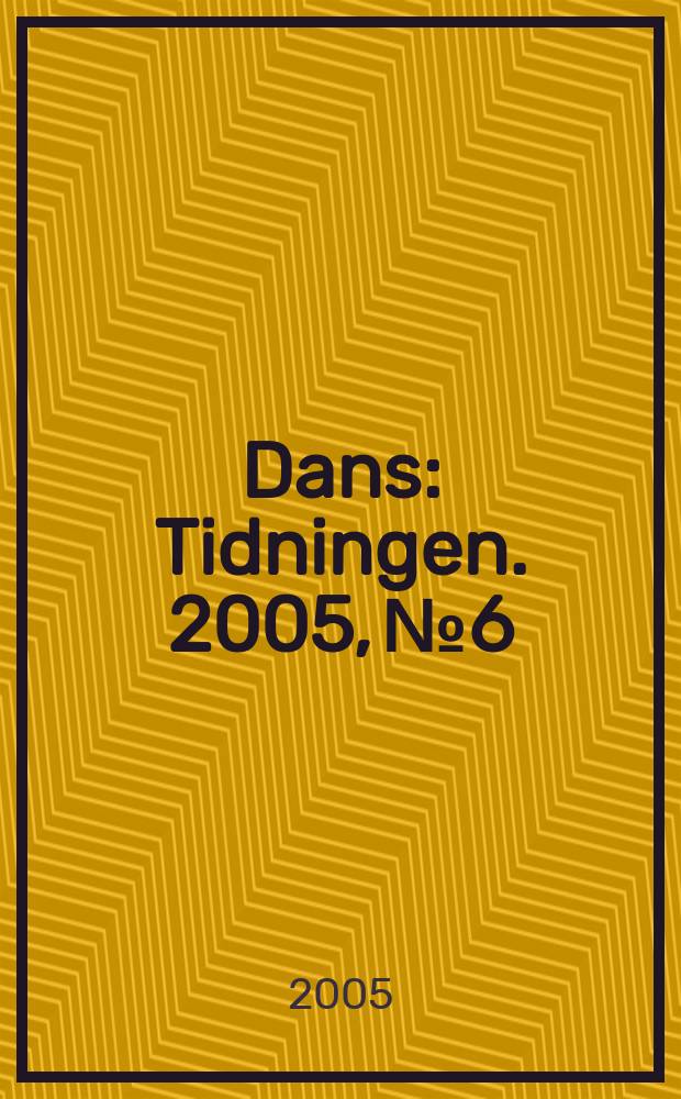 Dans : Tidningen. 2005, № 6