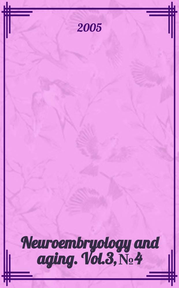 Neuroembryology and aging. Vol.3, №4 : 2004/2005. Recent advances in vestibulo-auditory neurobiology