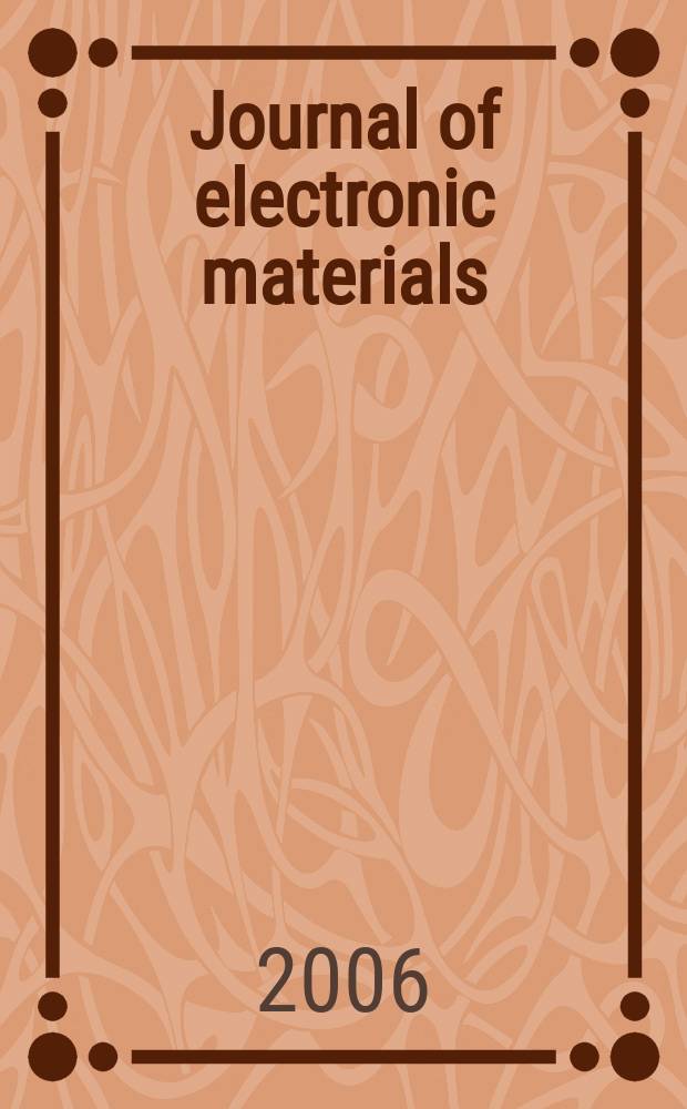 Journal of electronic materials : A publ. of the Metallurgical soc. of AIME. Vol. 35, № 4 : Group III nitrides, SiC, and ZnO