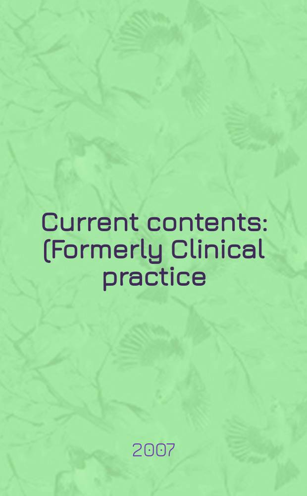Current contents : (Formerly Clinical practice). Vol.35, №35