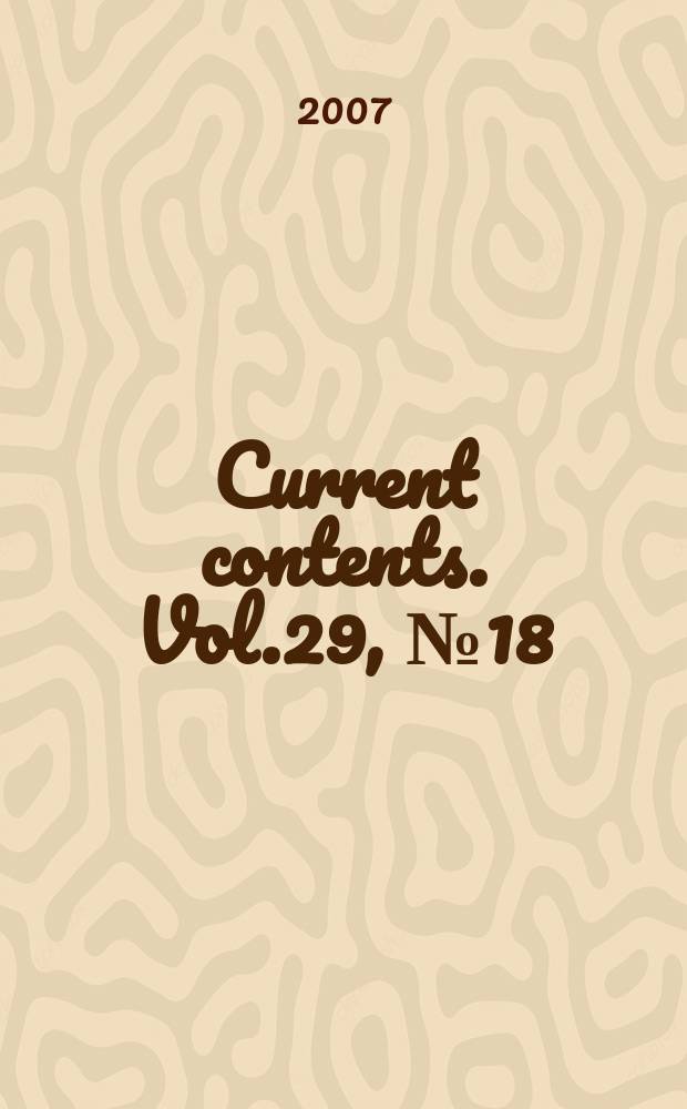 Current contents. Vol.29, №18