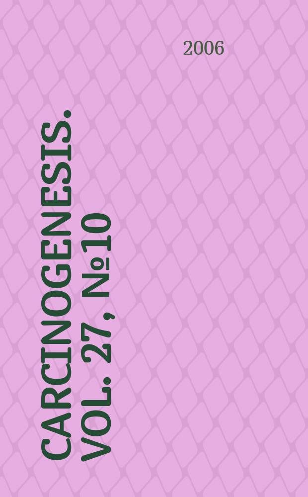Carcinogenesis. Vol. 27, № 10