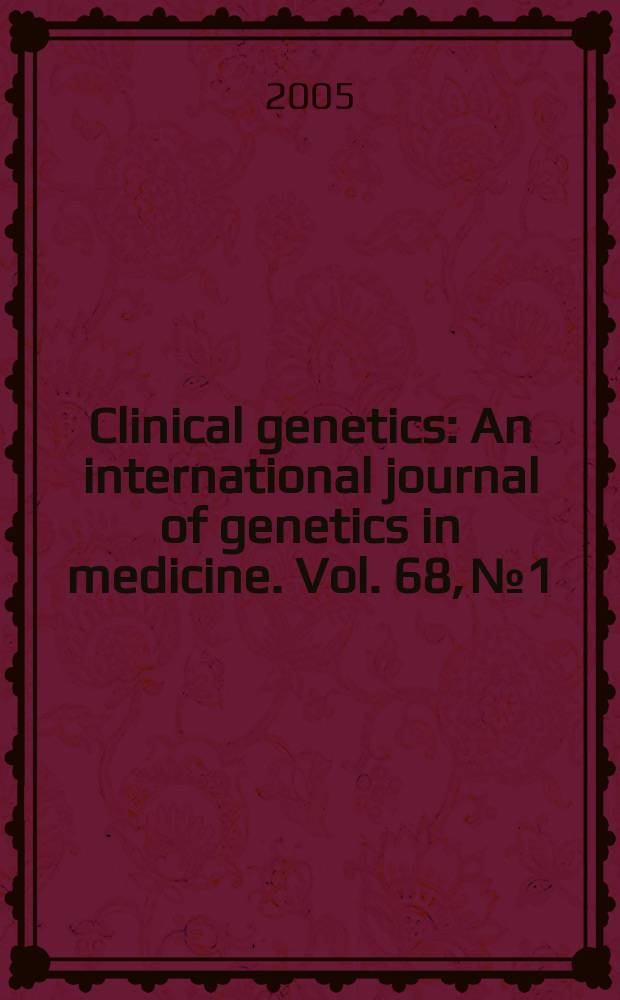 Clinical genetics : An international journal of genetics in medicine. Vol. 68, № 1
