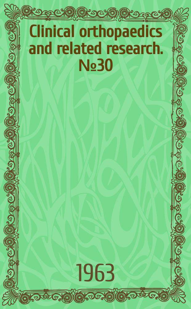 Clinical orthopaedics and related research. № 30 : Fractures of the tarsal bones