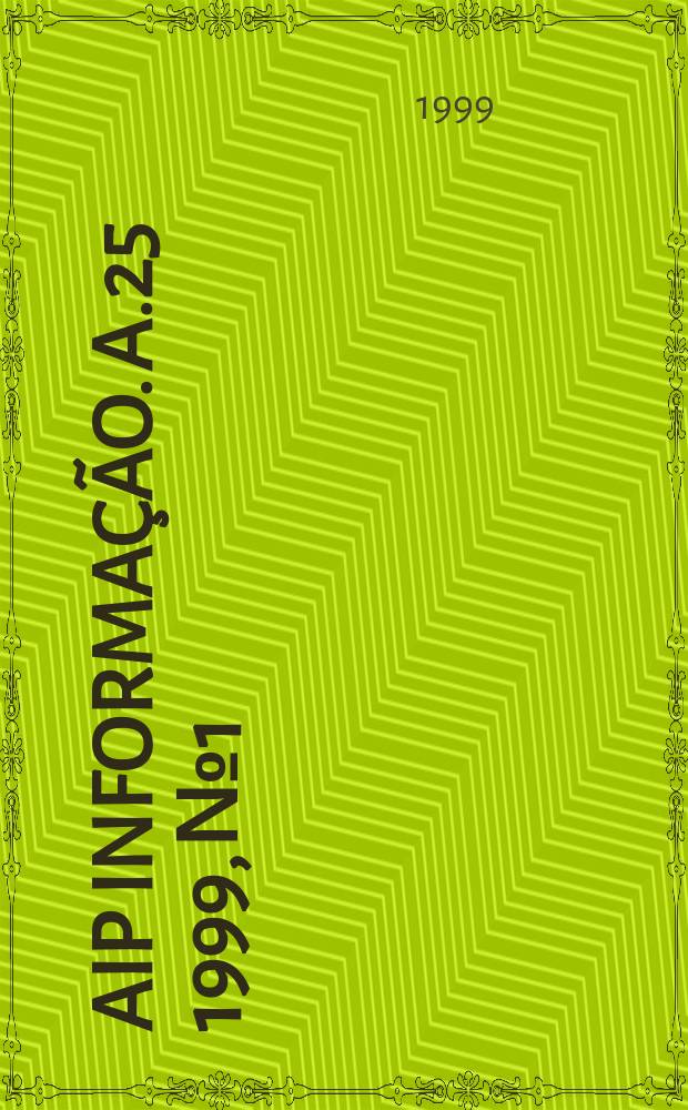 AIP informação. A.25 1999, № 1/3