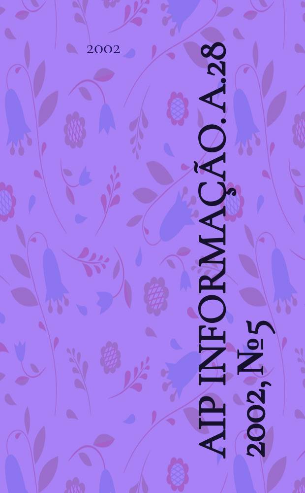 AIP informação. A.28 2002, № 5