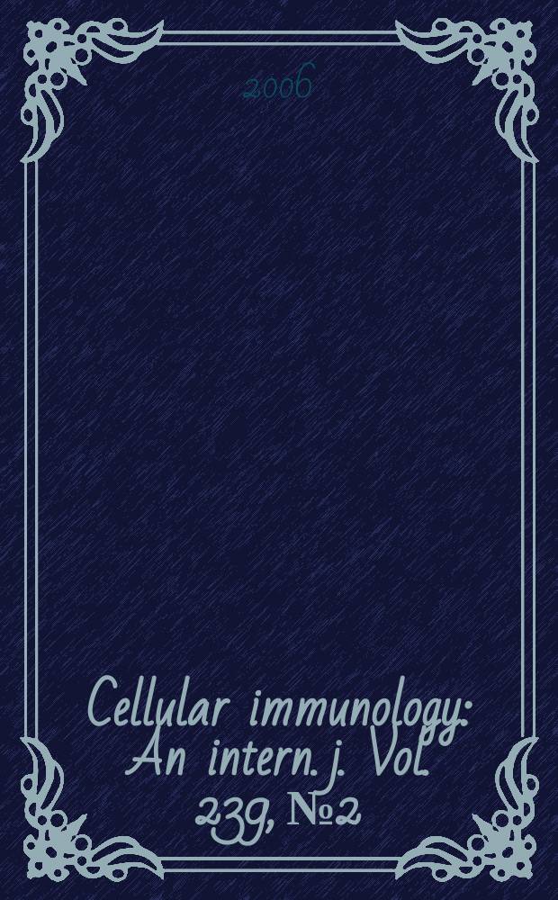 Cellular immunology : An intern. j. Vol. 239, № 2