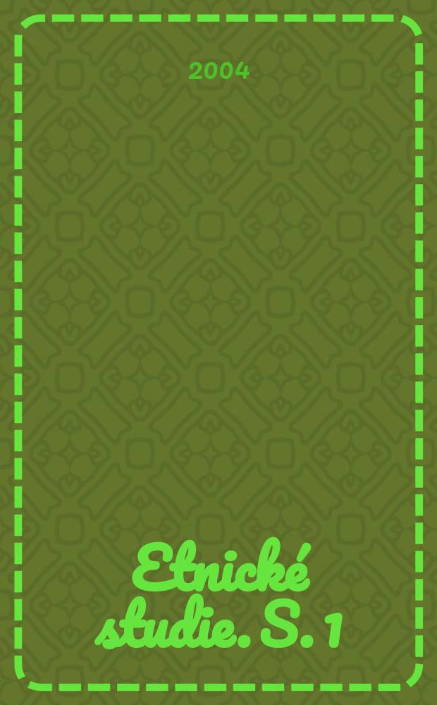 Etnick&eacute; studie. S. 1 : Modernizace, identita, stereotyp, konflikt