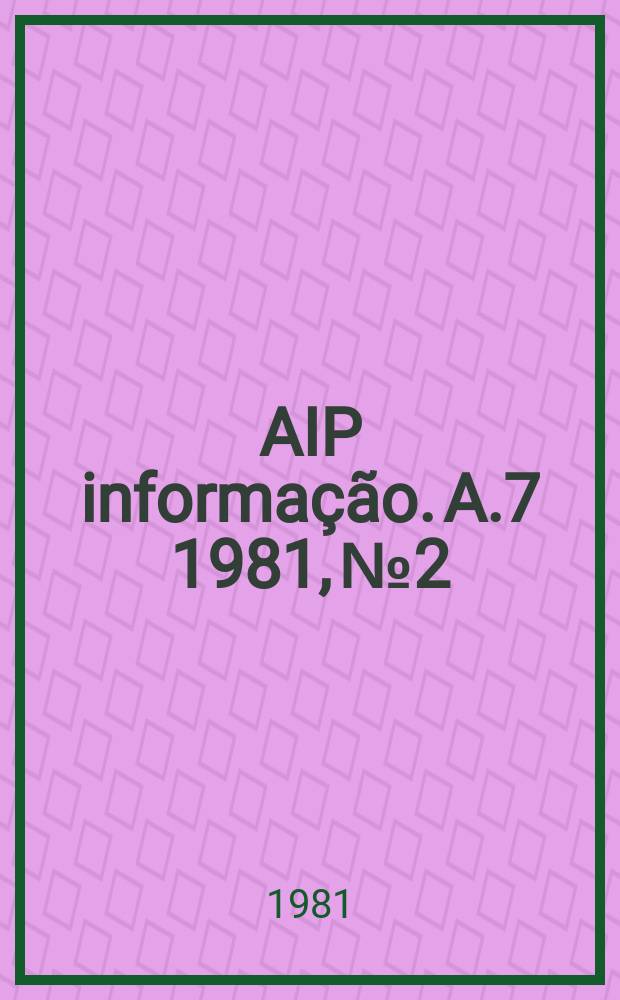 AIP informação. A.7 1981, № 2