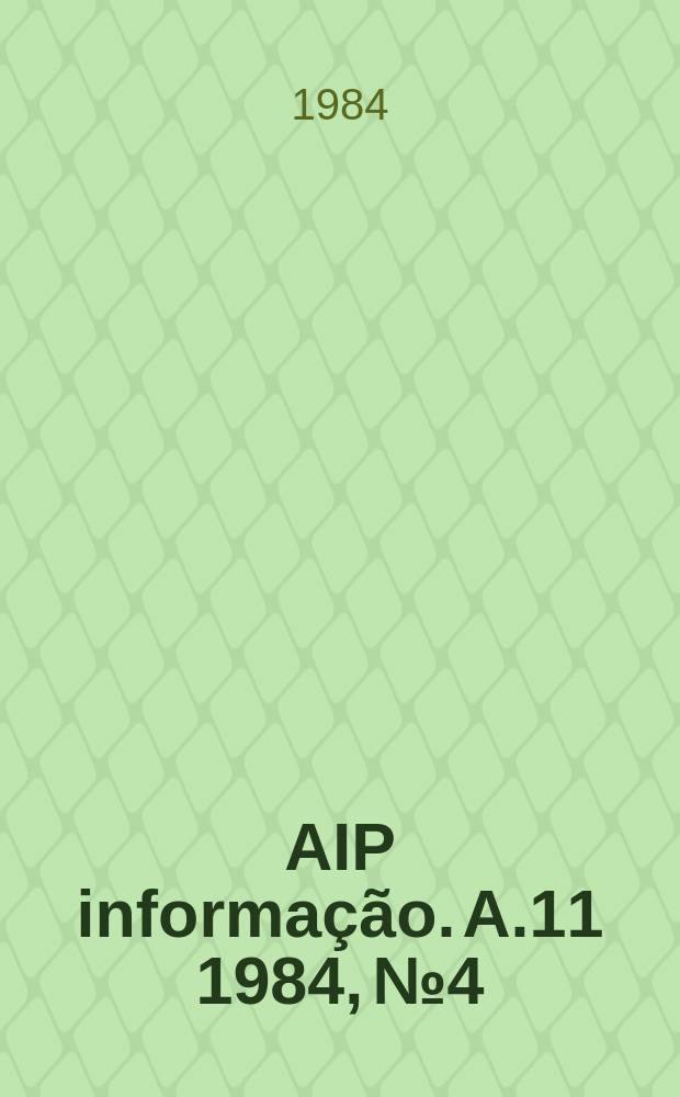 AIP informação. A.11 1984, № 4